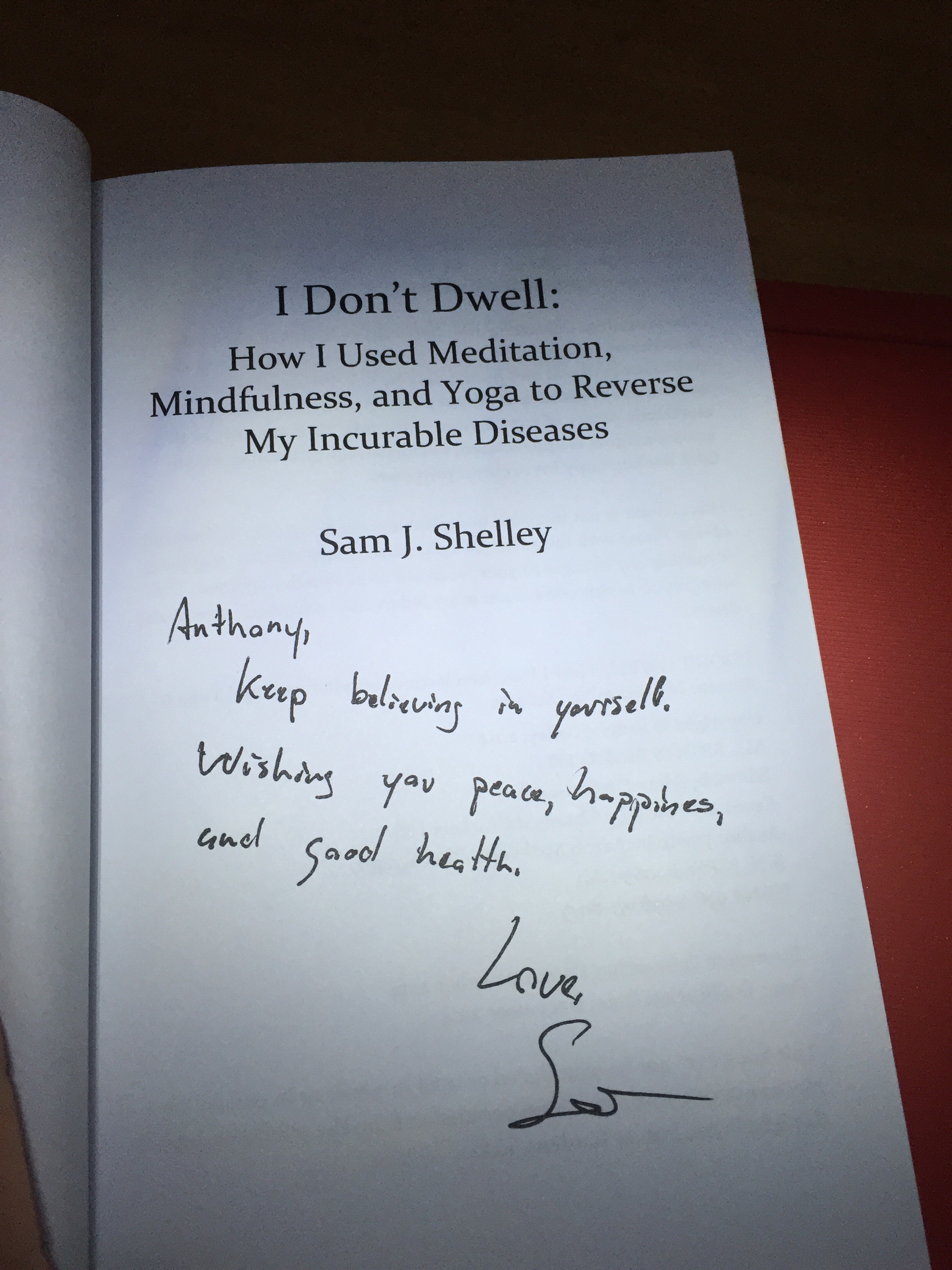 I Don't Dwell by: Sam Shelley  - Inscription for Anthony Hayes